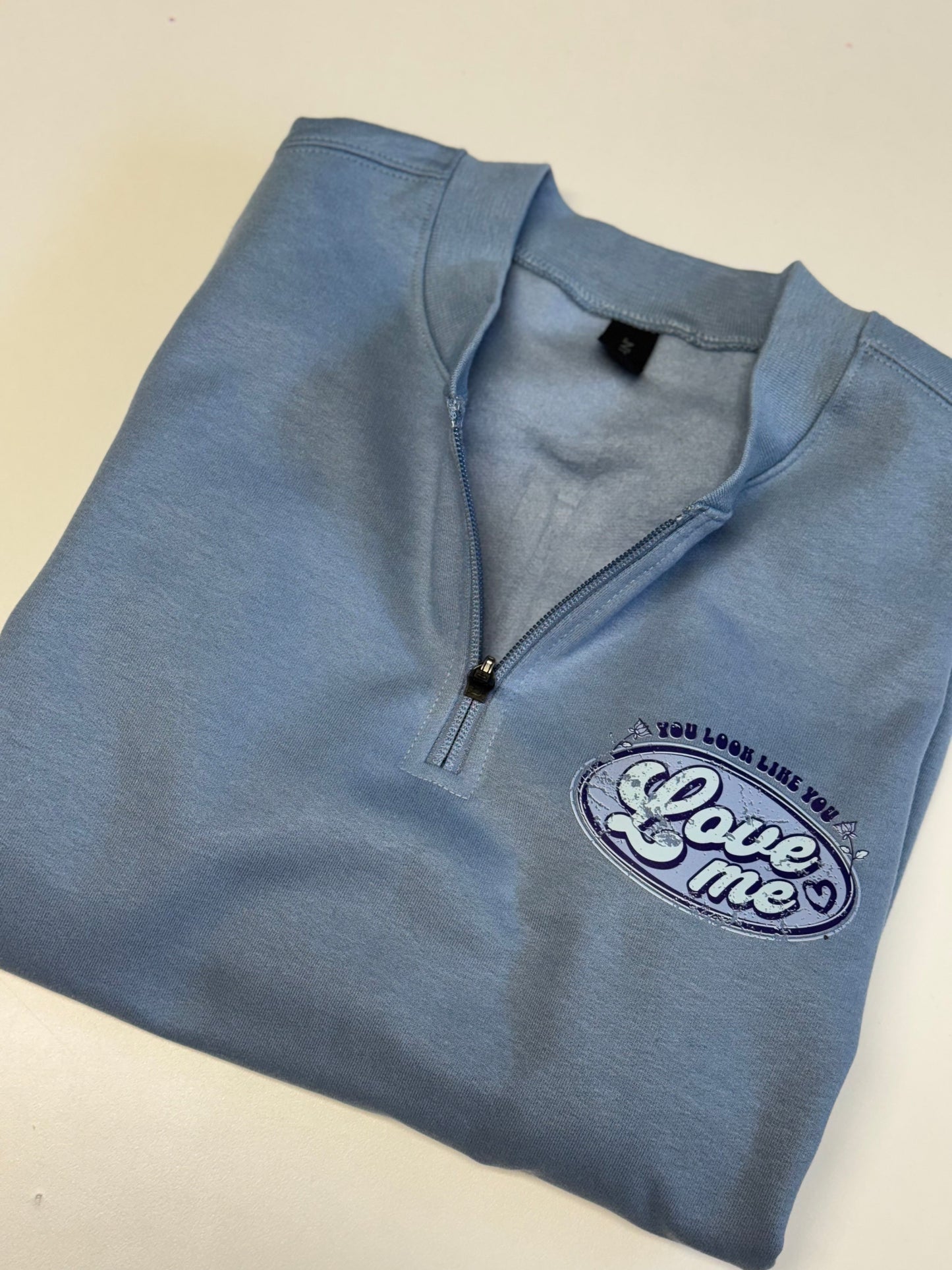You Look Like You Love Me Quarter Zip Crew