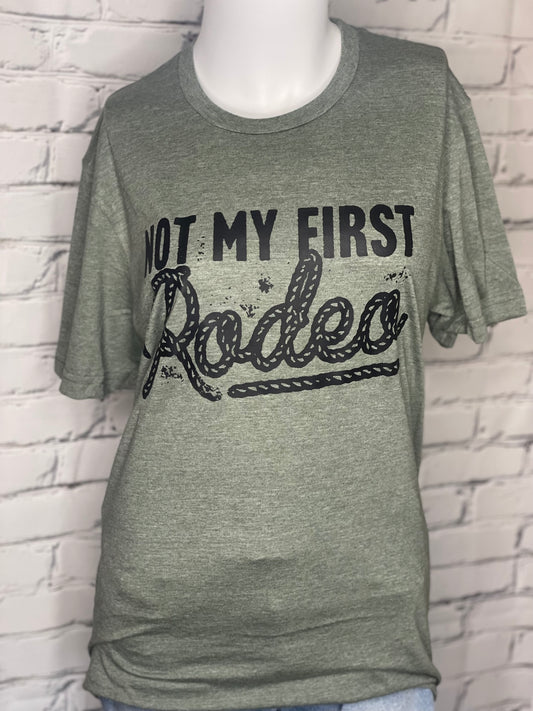 Not My First Rodeo Tee